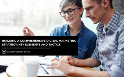 Building a Comprehensive Digital Marketing Strategy: Key Elements and Tactics